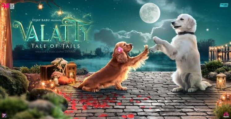 “ Valatty     –  Tale of Tails” #Movie Review